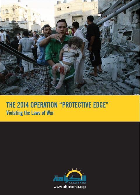 The 2014 Operation “Protective Edge” - Violating the Laws of War